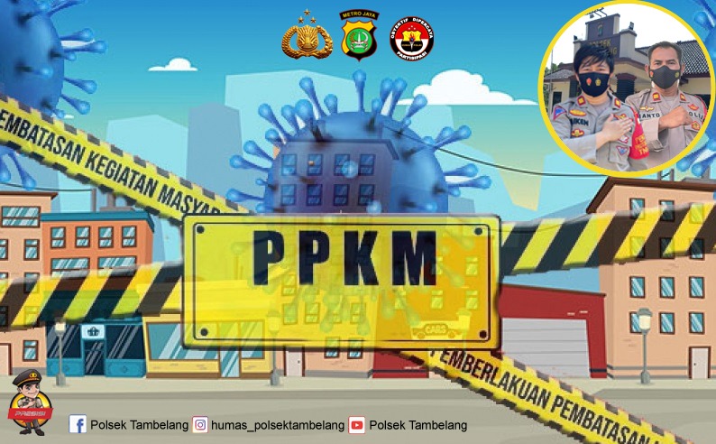 Inmendagri No. 6 Tahun 2022 : PPKM Jawa-Bali Diperpanjang, Polsek Tambelang Siap Sukseskan Program ini