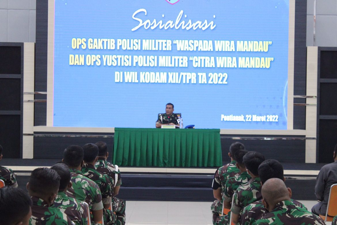Tingkatkan Disiplin Prajurit, Pomdam XII/Tpr Sosialisasikan Operasi Gaktib dan Yustisi