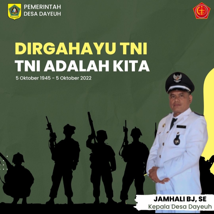 Kepala Desa Dayeuh beserta Jajaran Mengucapkan : “DIRGAHAYU TNI KE – 77”