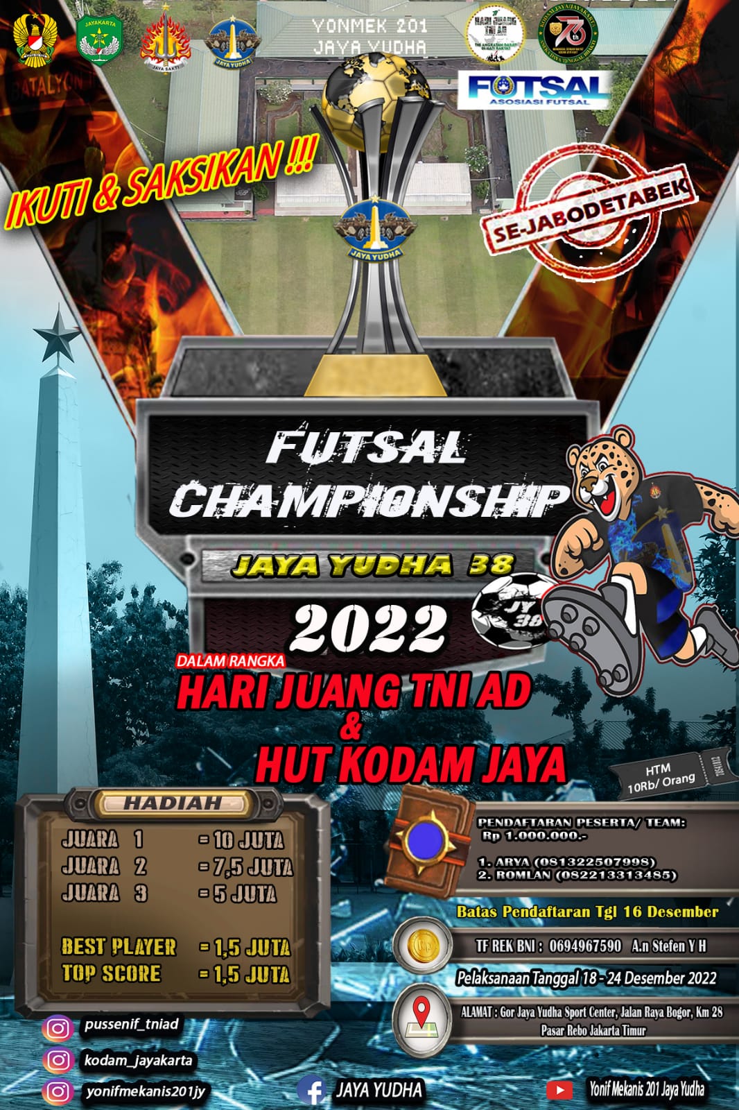 Futsal Championship Jaya Yudha 38 dalam rangka memperingati Hari Juang TNI AD dan HUT Kodam Jaya ke 73