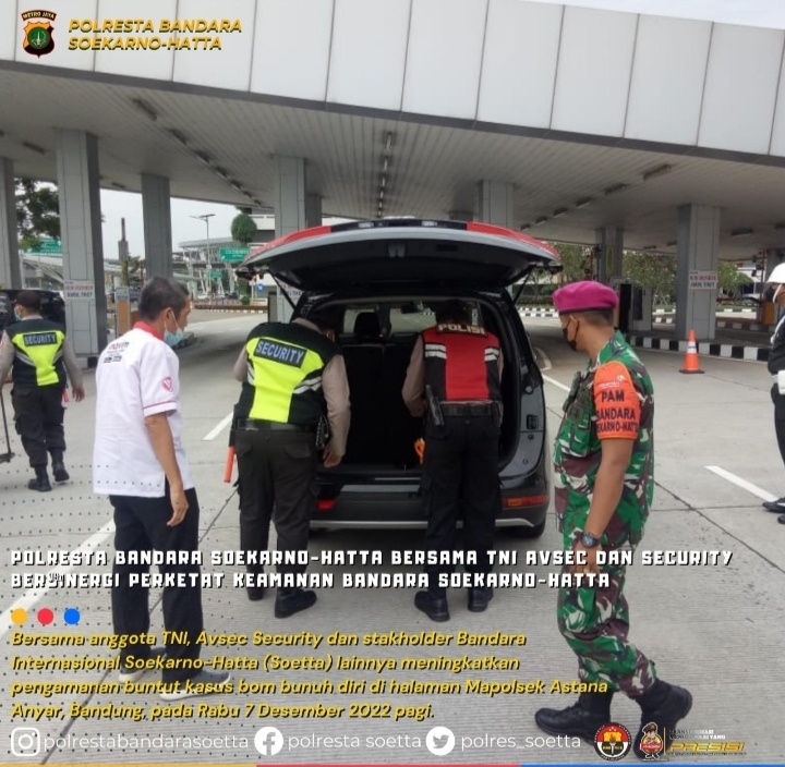 Pasca Ledakan Bom Di Polsek Astana Anyar, Polresta Bandara Soekarno-Hatta Perketat Pengamanan Bandara Internasional Soekarno-Hatta