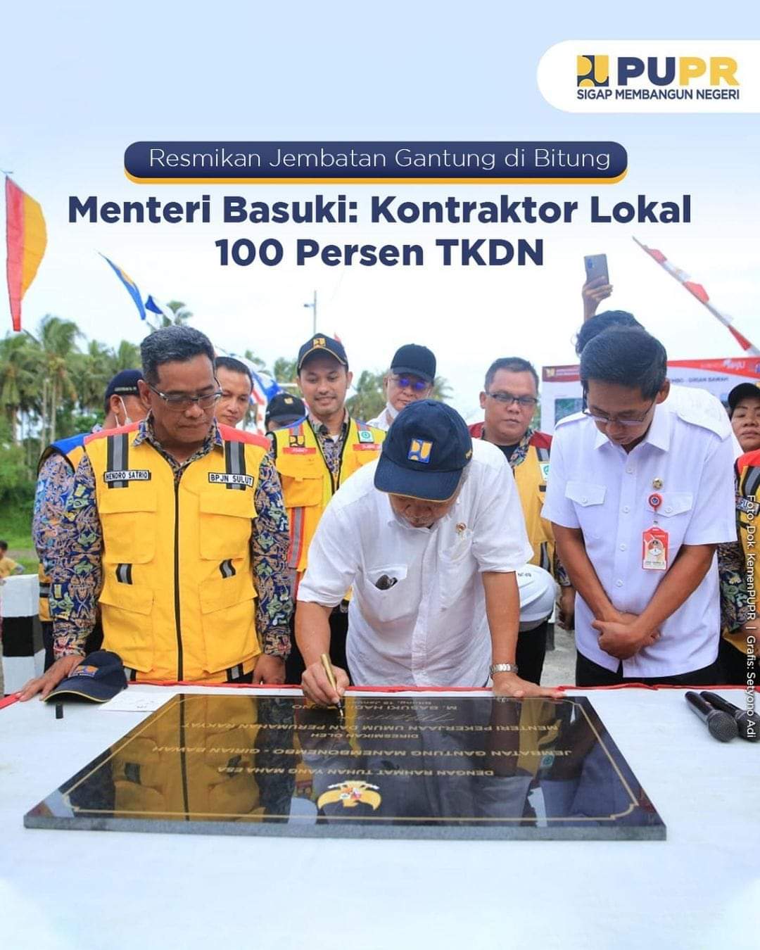 Resmikan Jembatan Gantung di Bitung Menteri Basuki: Kontraktor Lokal 100 Persen TKDN
