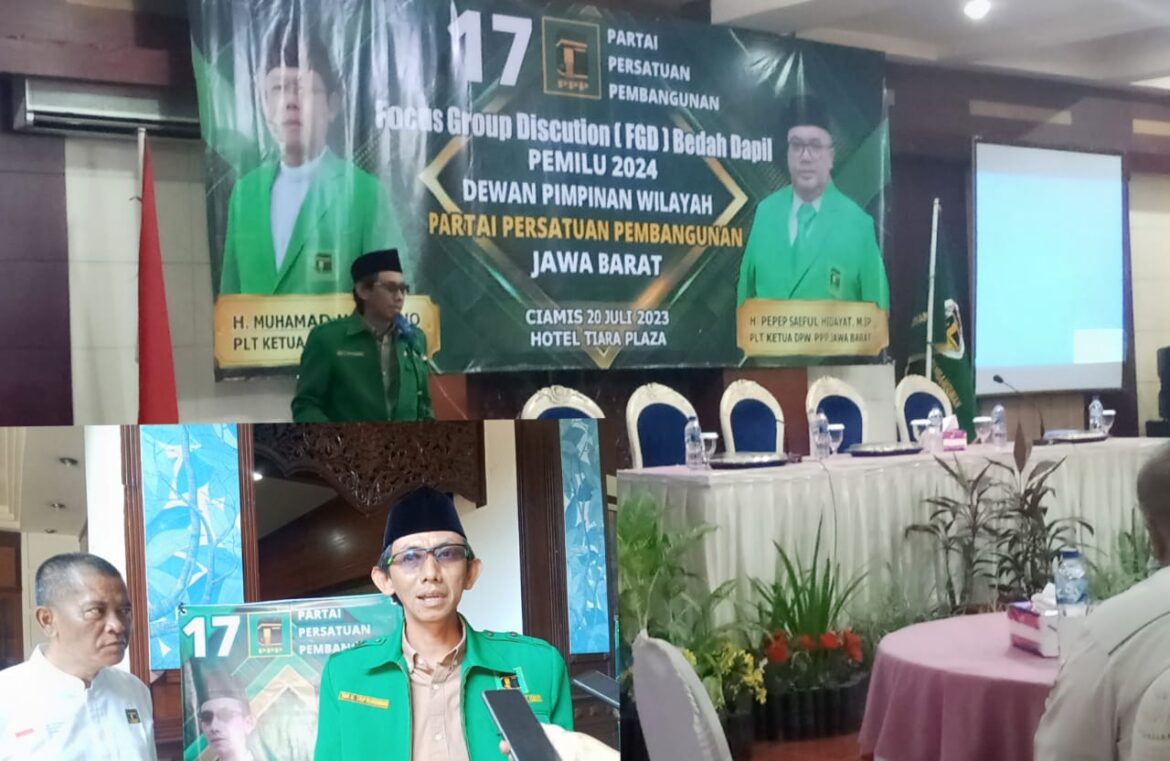 FGD Bedah Dapil Pemilu 2024: Cara PPP Jabar dan Ciamis Amankan Suara dan Targetkan Kursi DPRD Provinsi, Kabupaten dan Kota