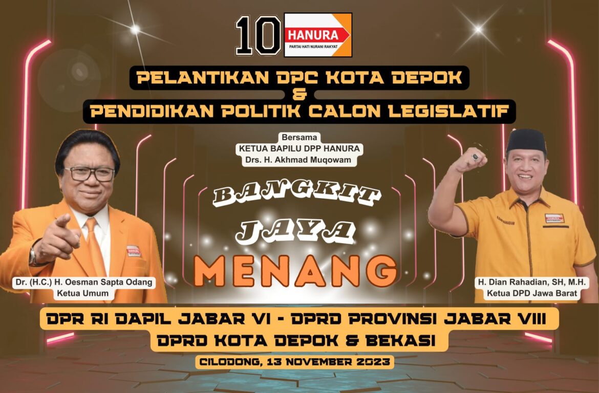 Partai Hanura Gelar Acara Pelantikan DPC Kota Depok dan Pendidikan Politik Calon Legislatif