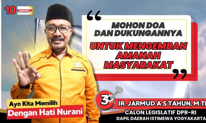 Ir.Jarmud A S Tahun, M.Th Caleg DPR RI No. 3 Dapil Daerah Istimewa Yogyakarta dari Partai Hanura “Siap Membangun dan Melestarikan Budaya DIY”