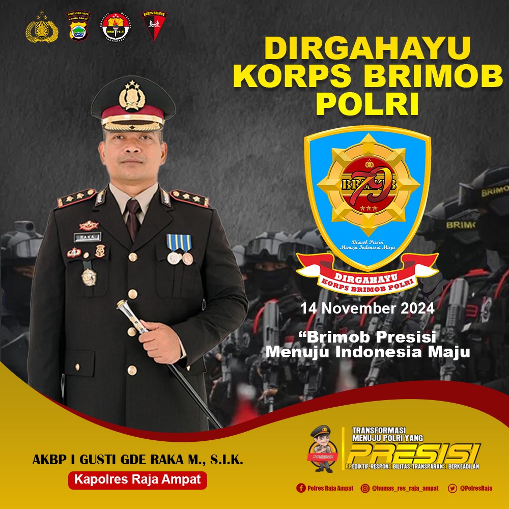 Kapolres Raja Ampat bersama Seluruh Jajarannya Mengucapkan Dirgahayu Korps Brimob Polri yang Ke 79 Tahun