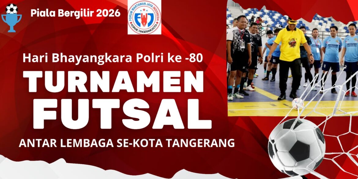 Bangsa Suci Pemegang Piala Bergilir 2025, FWJI Tang-Kot Akan Kembali Gelar Turnamen Futsal 2026 untuk Brigjen.Pol.Zain Dwi Nugroho di Hari Bhayangkara ke-80
